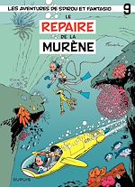 Télécharger le livre :  Spirou et Fantasio - Tome 9 - Le repaire de la Murène