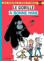 Télécharger le livre :  Spirou et Fantasio - Tome 11 - LE GORILLE A BONNE MINE