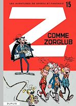 Télécharger le livre :  Spirou et Fantasio - Tome 15 - Z COMME ZORGLUB