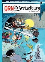 Télécharger le livre :  Spirou et Fantasio - Tome 18 - QRN SUR BRETZELBURG