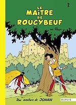 Télécharger le livre :  Johan et Pirlouit - Tome 2 - Le Maître de Roucybeuf