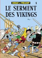 Télécharger le livre :  Johan et Pirlouit - Tome 5 - Le Serment des vikings