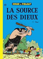 Télécharger le livre :  Johan et Pirlouit - Tome 6 - La Source des dieux