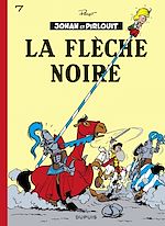 Télécharger le livre :  Johan et Pirlouit - Tome 7 - La Flèche noire