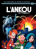 Télécharger le livre :  Spirou et Fantasio - Tome 27 - L'ANKOU