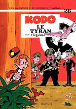 Télécharger le livre :  Spirou et Fantasio - Tome 28 - KODO, LE TYRAN