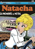 Télécharger le livre :  Natacha - tome 3 - La Mémoire de métal