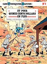 Télécharger le livre :  Les Tuniques Bleues - Tome 3 - Et pour 1 500 dollars en plus