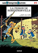 Télécharger le livre :  Les Tuniques Bleues - Tome 6 - LA PRISON DE ROBERTSONVILLE