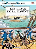 Télécharger le livre :  Les Tuniques Bleues - Tome 7 - LES BLEUS DE LA MARINE