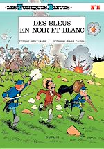 Télécharger le livre :  Les Tuniques Bleues - Tome 11 - BLEUS EN NOIR ET BLANC