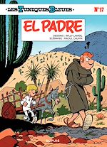 Télécharger le livre :  Les Tuniques Bleues - Tome 17 - EL PADRE