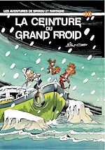 Télécharger le livre :  Spirou et Fantasio - Tome 30 - LA CEINTURE DU GRAND FROID