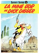 Télécharger le livre :  Lucky Luke - Tome 1 - LA MINE D'OR DE DICK DIGGER