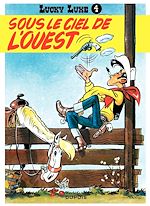 Télécharger le livre :  Lucky Luke - Tome 4 - SOUS LE CIEL DE L'OUEST