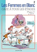Télécharger le livre :  Les Femmes en Blanc - Tome 2 - Gaze à tous les étages