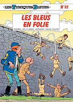 Télécharger le livre :  Les Tuniques Bleues - Tome 32 - LES BLEUS EN FOLIE