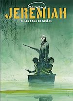 Télécharger le livre :  Jeremiah - Tome 8 - Les eaux de colère