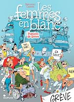 Télécharger le livre :  Les Femmes en Blanc - Tome 9 - Piquées de grève