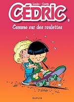 Télécharger le livre :  Cédric - Tome 8 - Comme sur des roulettes