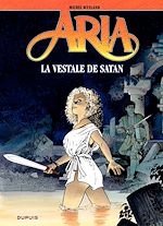 Télécharger le livre :  Aria - Tome 17 - La vestale de Satan