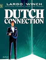 Télécharger le livre :  Largo Winch - Tome 6 - Dutch Connection