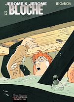 Télécharger le livre :  Jérôme K. Jérôme Bloche - Tome 12 - Le Gabion