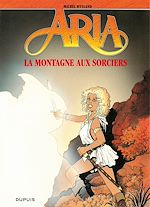 Télécharger le livre :  Aria - Tome 2 - La montagne aux sorcières