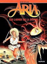 Télécharger le livre :  Aria - Tome 5 - Les larmes de la déesse
