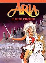 Télécharger le livre :  Aria - Tome 13 - Le cri du prophète