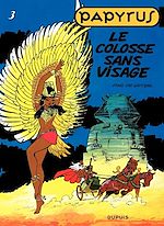 Télécharger le livre :  Papyrus - Tome 3 - LE COLOSSE SANS VISAGE