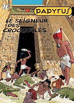 Télécharger le livre :  Papyrus - Tome 16 - LE SEIGNEUR DES CROCODILES