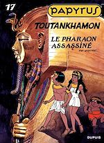 Télécharger le livre :  Papyrus - Tome 17 - TOUTANKHAMON