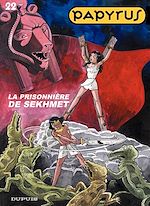 Télécharger le livre :  Papyrus - Tome 22 - La prisonnière de Sekhmet
