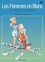 Télécharger le livre :  Les Femmes en Blanc - Tome 20 - Je panse donc je suis