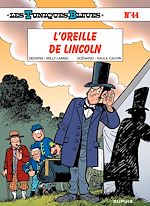 Télécharger le livre :  Les Tuniques Bleues - Tome 44 - L'OREILLE DE LINCOLN