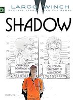 Télécharger le livre :  Largo Winch - Tome 12 - Shadow