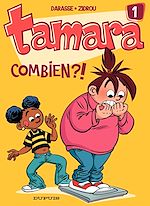 Télécharger le livre :  Tamara - Tome 1 - Combien ?!
