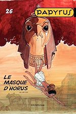 Télécharger le livre :  Papyrus - Tome 26 - Le masque d'Horus