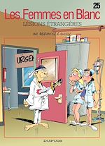 Télécharger le livre :  Les Femmes en Blanc - Tome 25 - Lésion étrangère