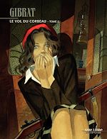 Télécharger le livre :  Le Vol du corbeau - tome 2