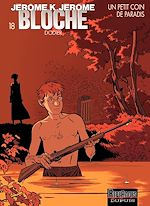 Télécharger le livre :  Jérôme K. Jérôme Bloche - Tome 18 - Un petit coin de paradis