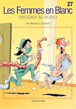 Télécharger le livre :  Les Femmes en Blanc - Tome 27 - Viscères au poing