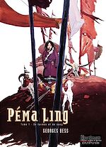 Télécharger le livre :  Péma Ling - Tome 1 - De larmes et de sang