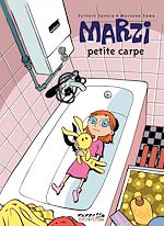 Télécharger le livre :  Marzi - Tome 1 - Petite carpe