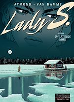 Télécharger le livre :  Lady S. - Tome 3 - 59° Latitude Nord