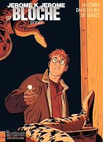 Télécharger le livre :  Jérôme K. Jérôme Bloche - Tome 19 - Un chien dans un jeu de quilles