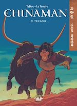 Télécharger le livre :  Chinaman - Volume 9 - Tucano