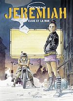 Télécharger le livre :  Jeremiah - tome 27 - Elsie et la rue