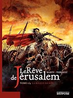Télécharger le livre :  Le rêve de Jérusalem - tome 1 - Le rêve de Jérusalem